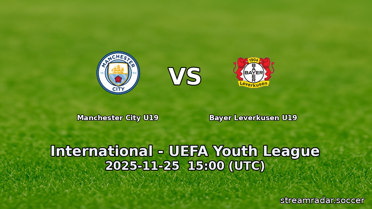 Manchester City U19 vs Bayer Leverkusen U19