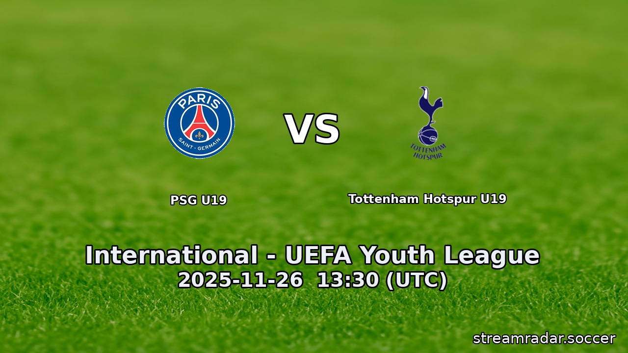 PSG U19 vs Tottenham Hotspur U19