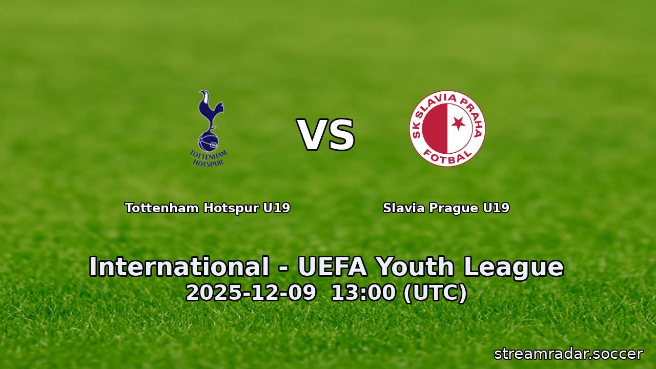 Tottenham Hotspur U19 vs Slavia Prague U19