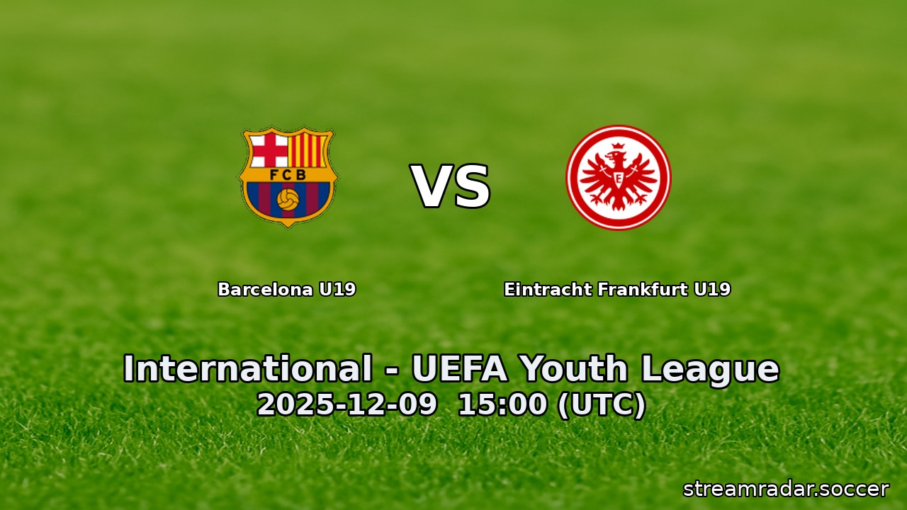 Barcelona U19 vs Eintracht Frankfurt U19