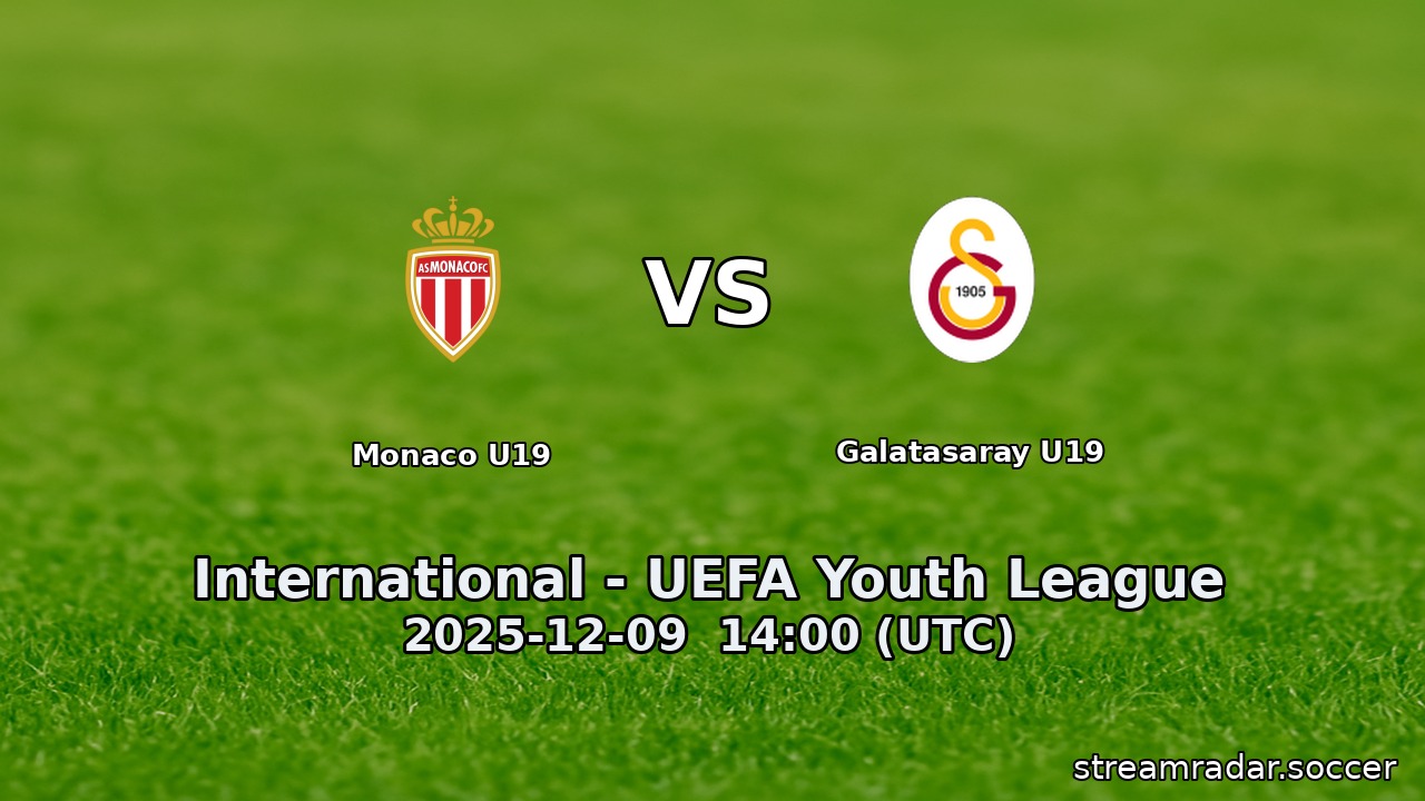Monaco U19 vs Galatasaray U19