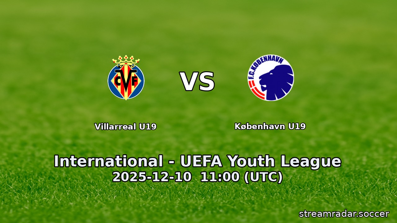 Villarreal U19 vs København U19