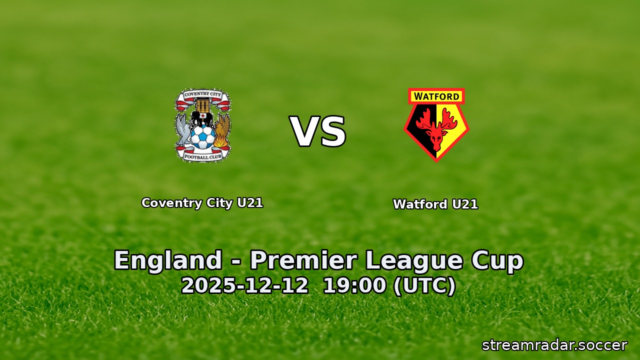 Coventry City U21 vs Watford U21