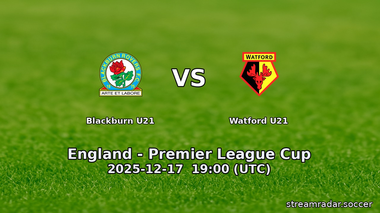 Blackburn U21 vs Watford U21