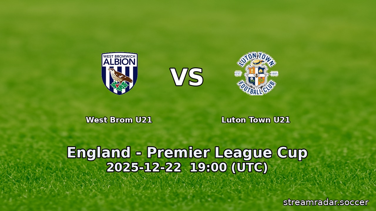 West Brom U21 vs Luton Town U21