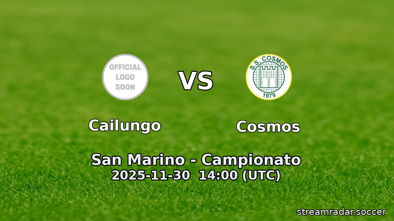 Cailungo vs Cosmos