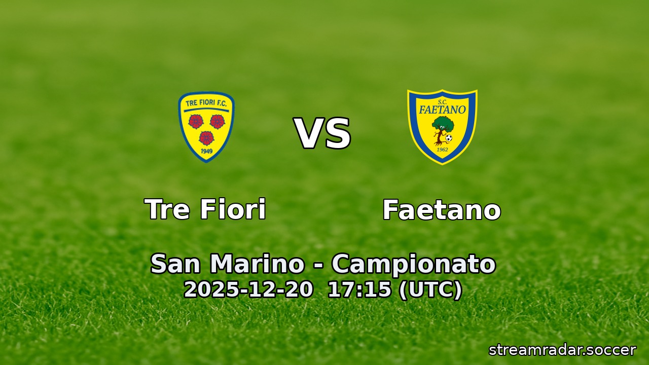 Tre Fiori vs Faetano