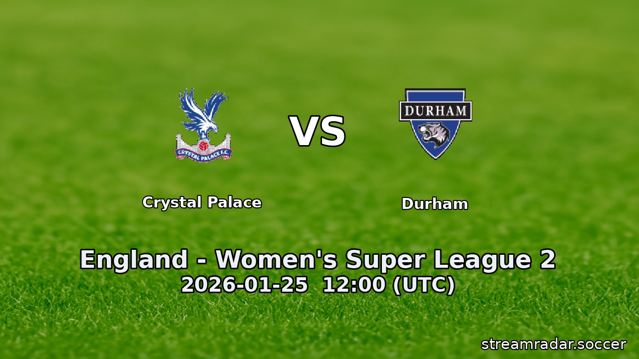 Crystal Palace vs Durham