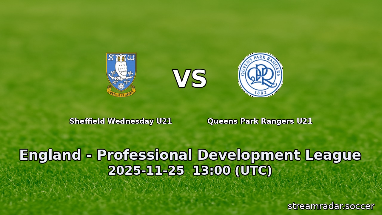 Sheffield Wednesday U21 vs Queens Park Rangers U21