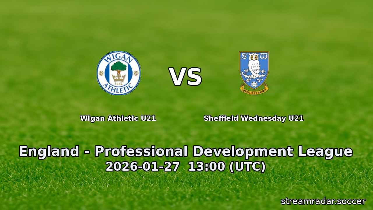 Wigan Athletic U21 vs Sheffield Wednesday U21