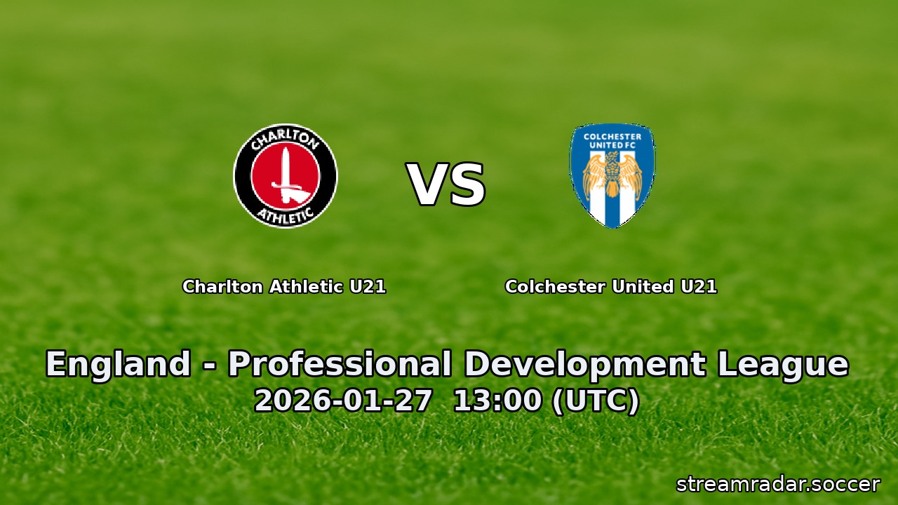 Charlton Athletic U21 vs Colchester United U21