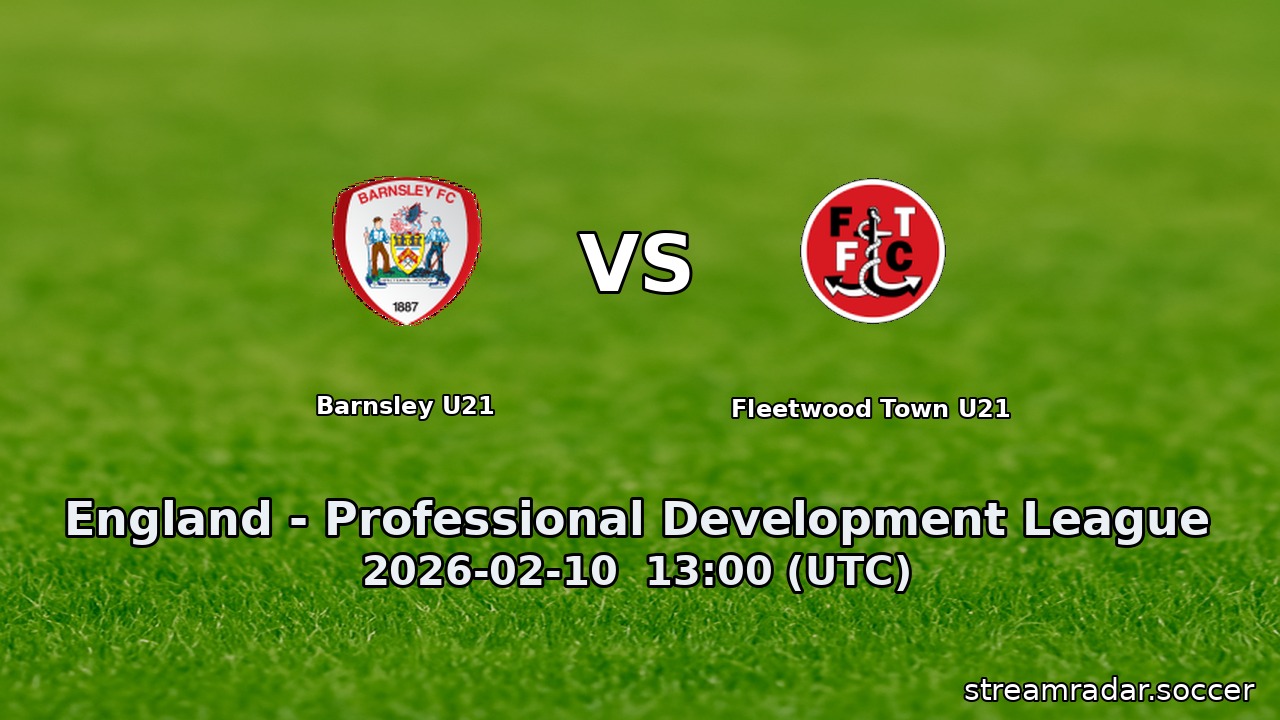 Barnsley U21 vs Fleetwood Town U21