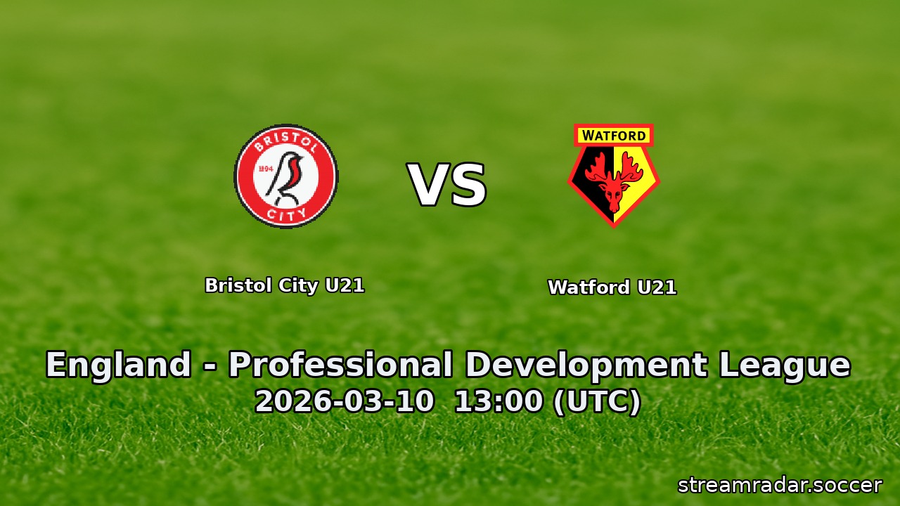 Bristol City U21 vs Watford U21