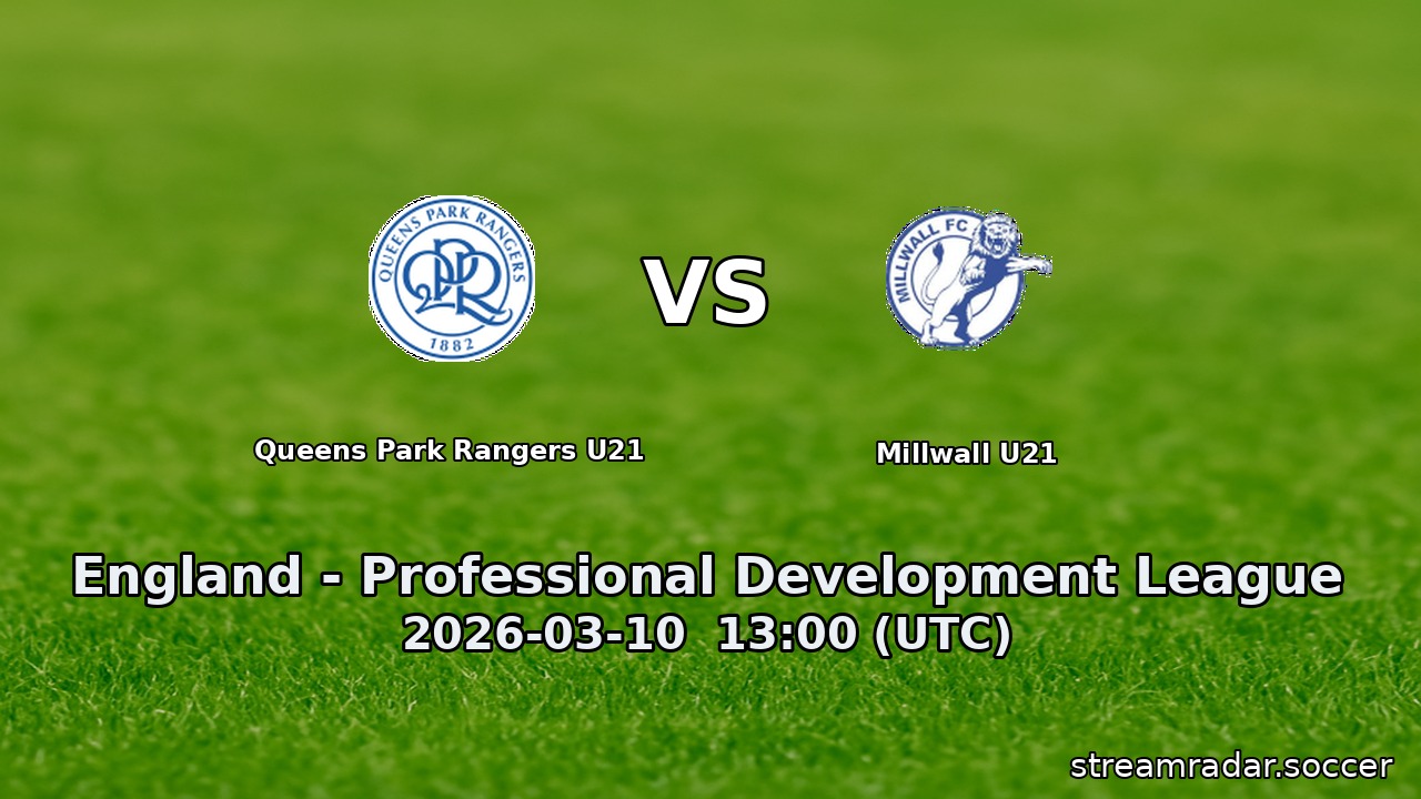 Queens Park Rangers U21 vs Millwall U21