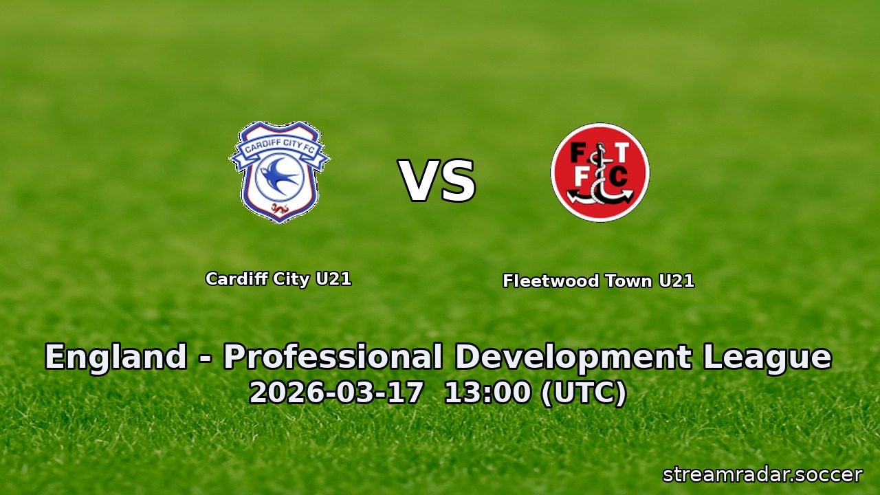 Cardiff City U21 vs Fleetwood Town U21