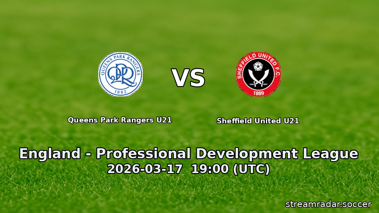 Queens Park Rangers U21 vs Sheffield United U21