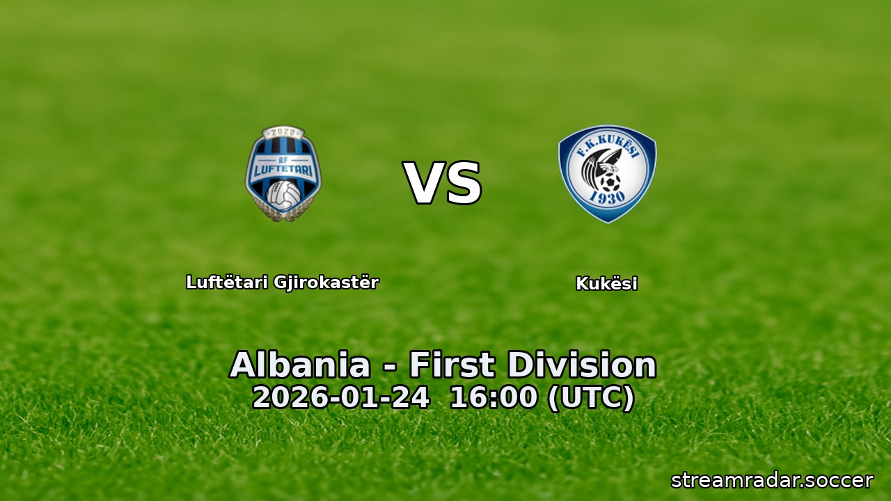 Luftëtari Gjirokastër vs Kukësi