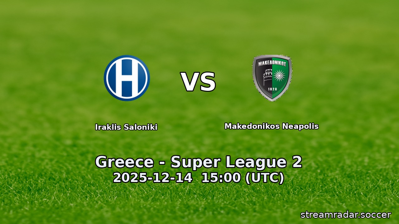 Iraklis Saloniki vs Makedonikos Neapolis