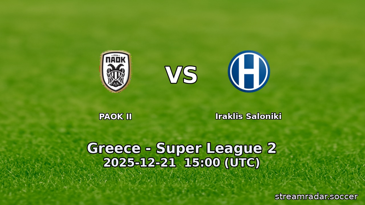 PAOK II vs Iraklis Saloniki