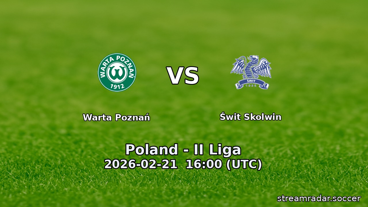 Warta Poznań vs Świt Skolwin