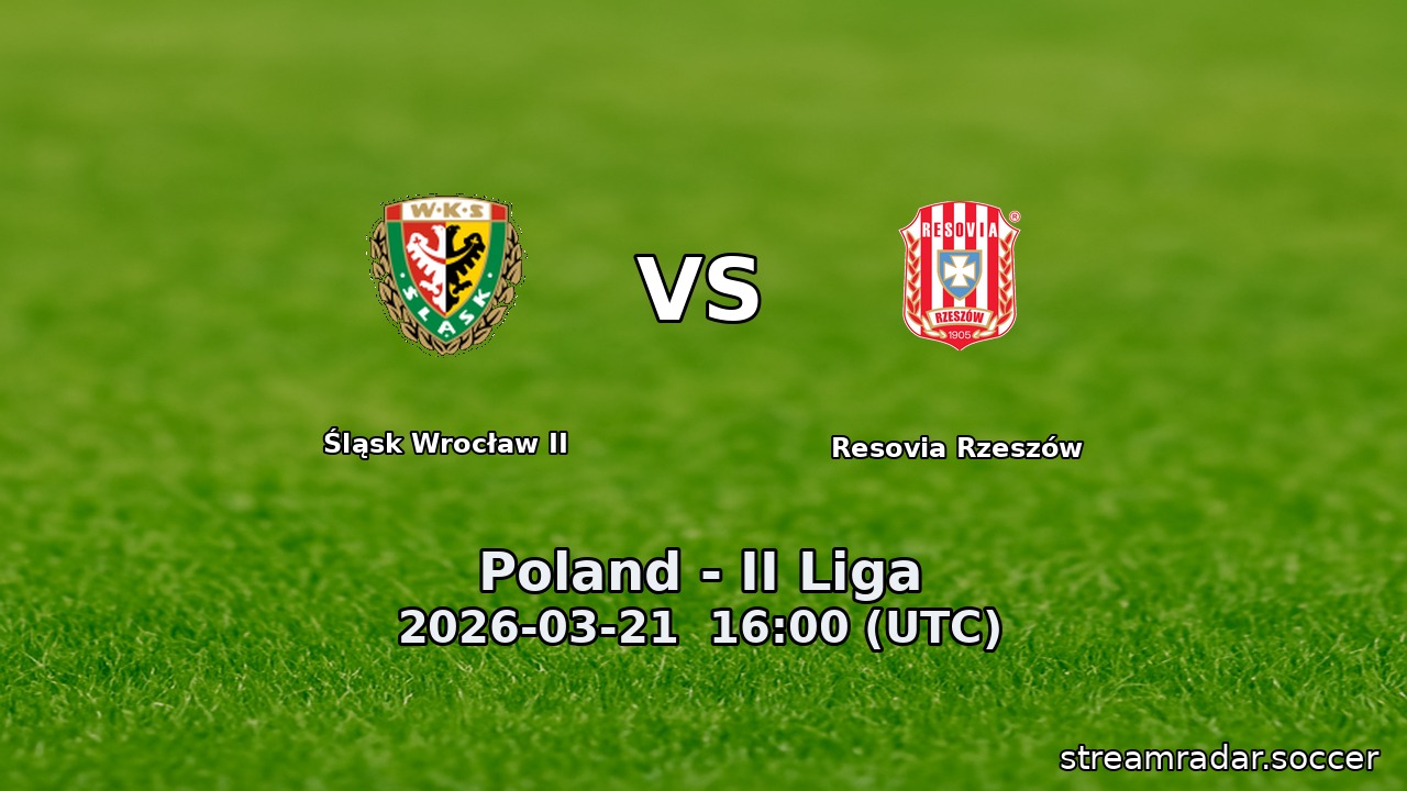 Śląsk Wrocław II vs Resovia Rzeszów
