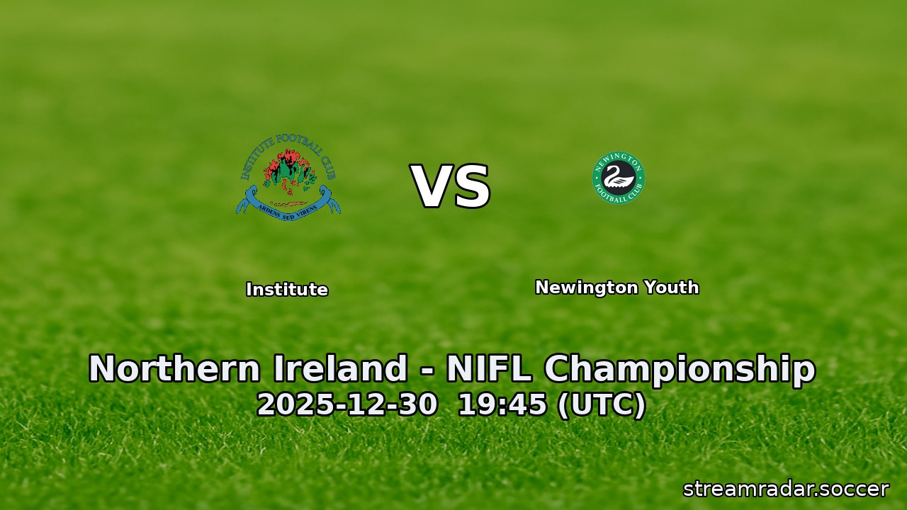 Institute vs Newington Youth
