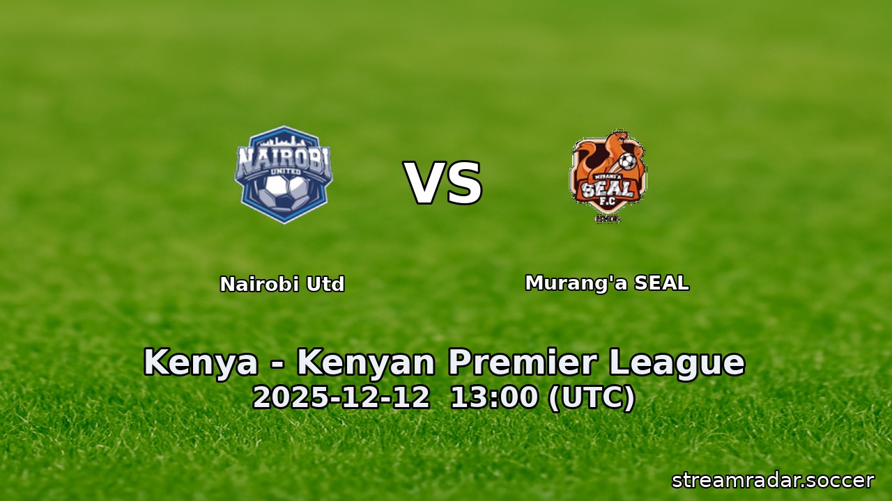 Nairobi Utd vs Murang'a SEAL