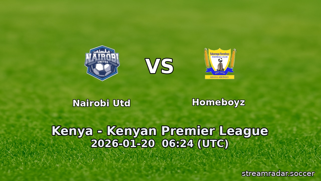 Nairobi Utd vs Homeboyz