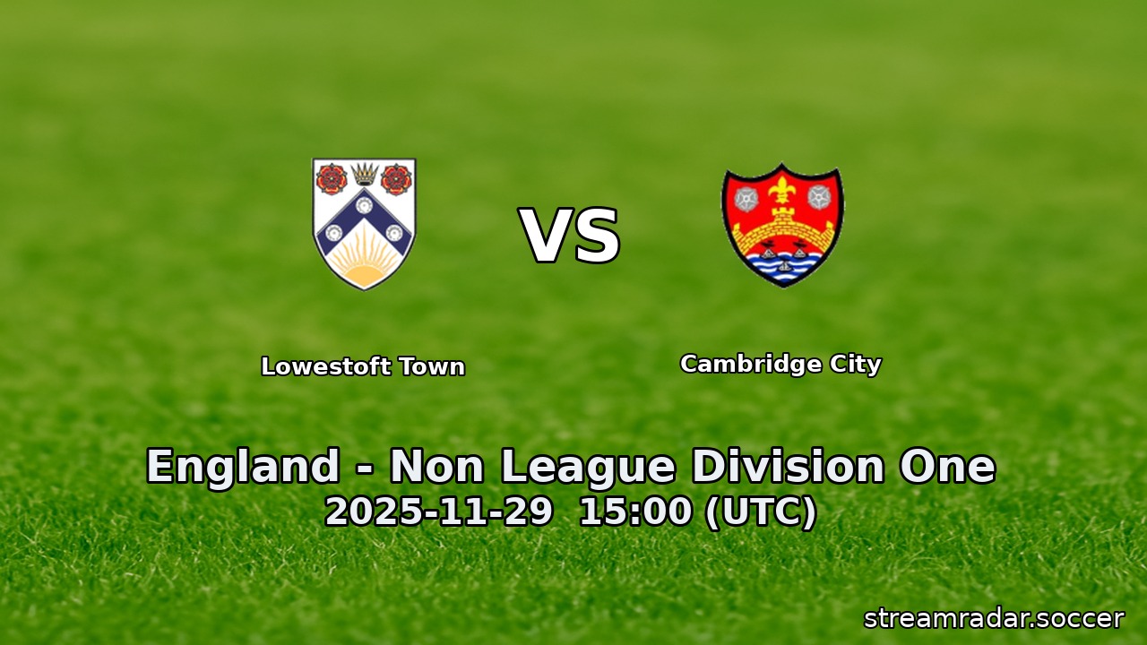 Lowestoft Town vs Cambridge City