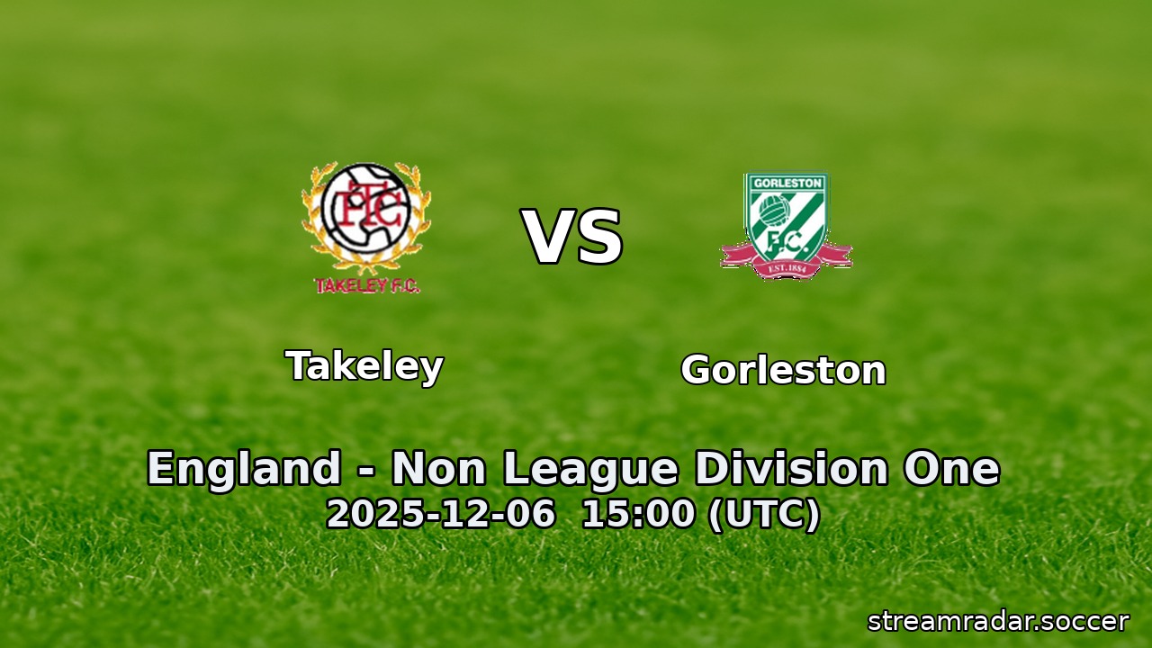 Takeley vs Gorleston