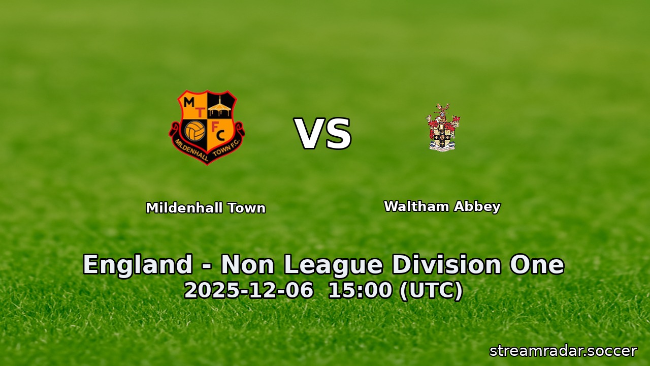 Mildenhall Town vs Waltham Abbey