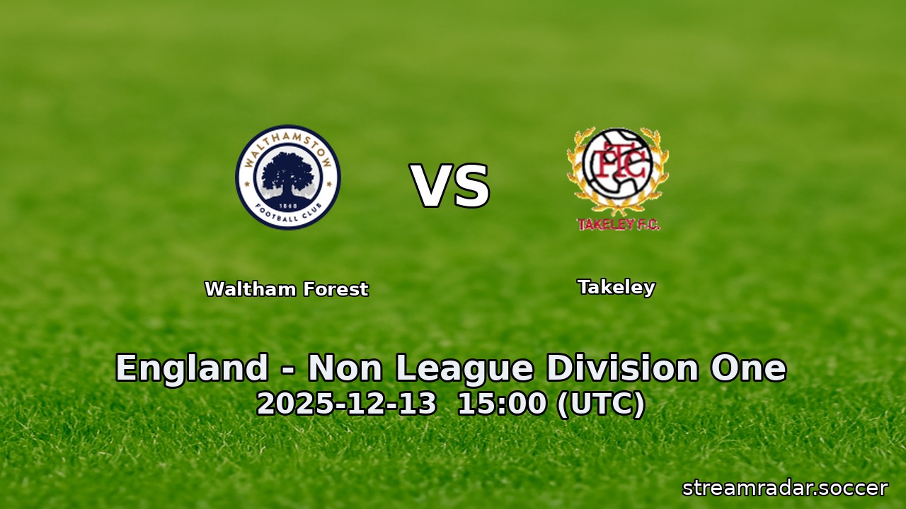 Waltham Forest vs Takeley