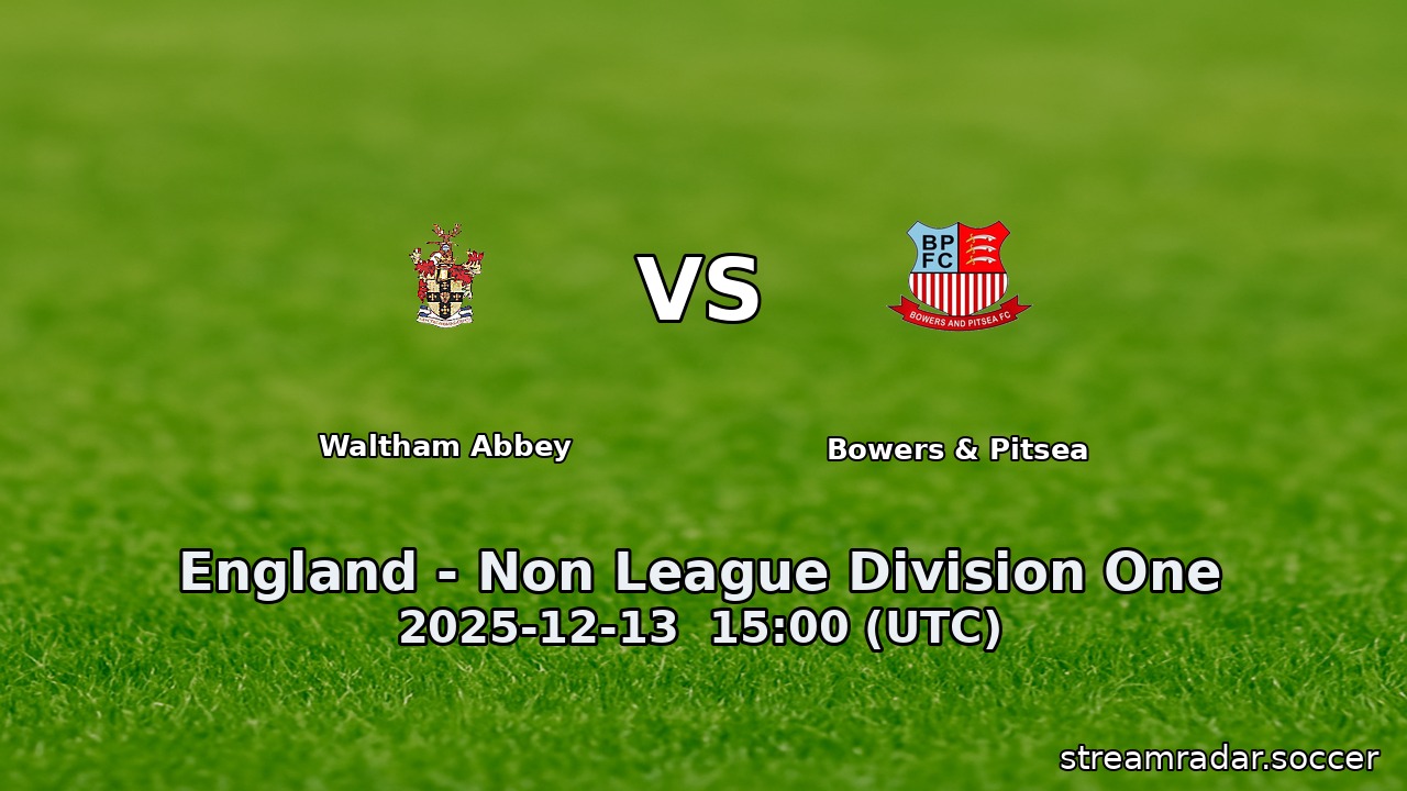 Waltham Abbey vs Bowers & Pitsea