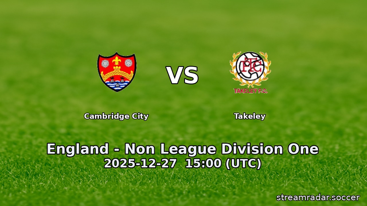 Cambridge City vs Takeley