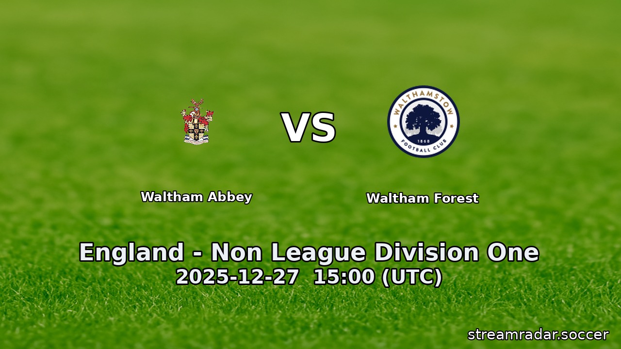 Waltham Abbey vs Waltham Forest
