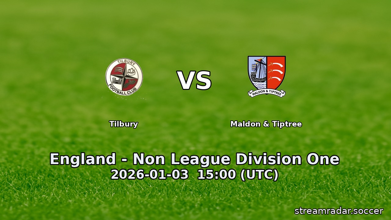 Tilbury vs Maldon & Tiptree