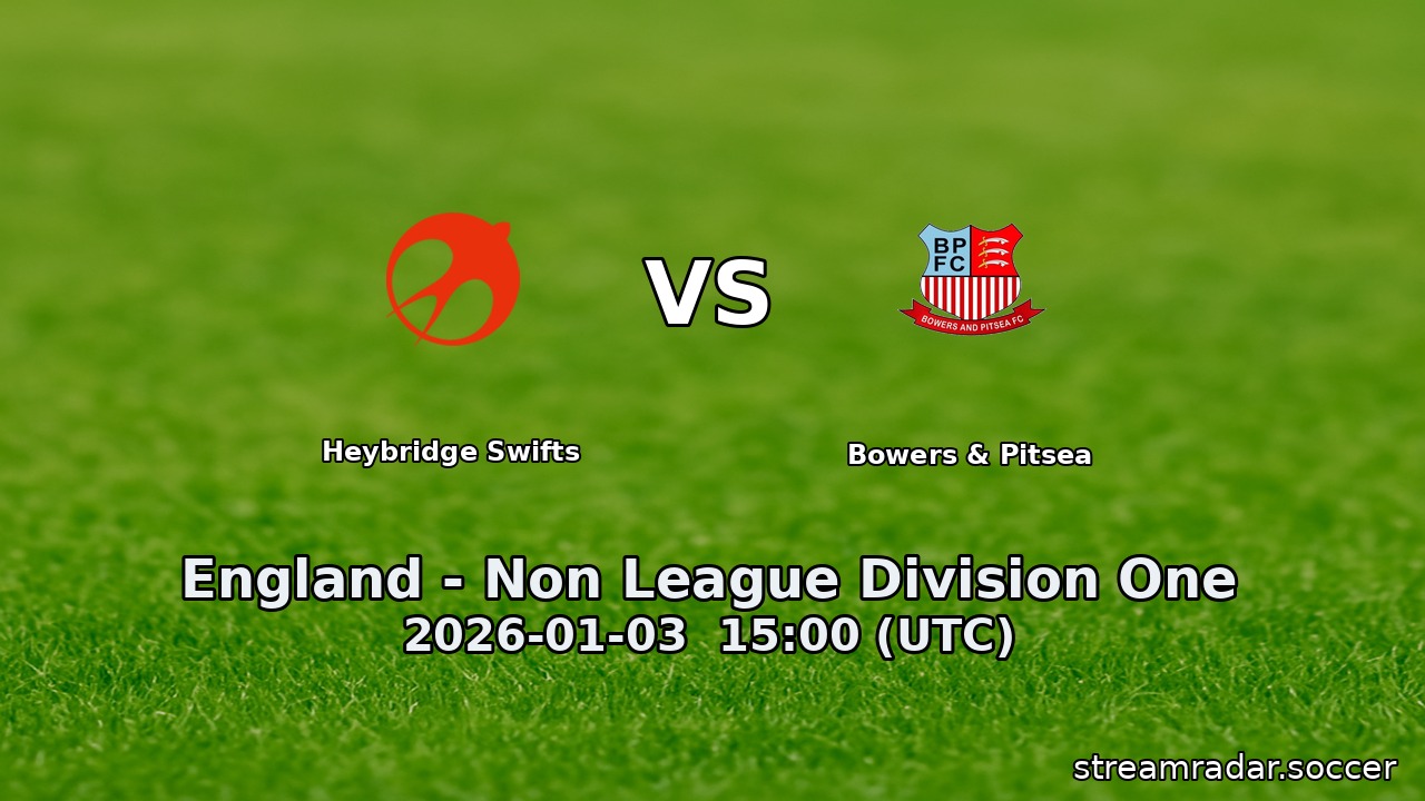 Heybridge Swifts vs Bowers & Pitsea