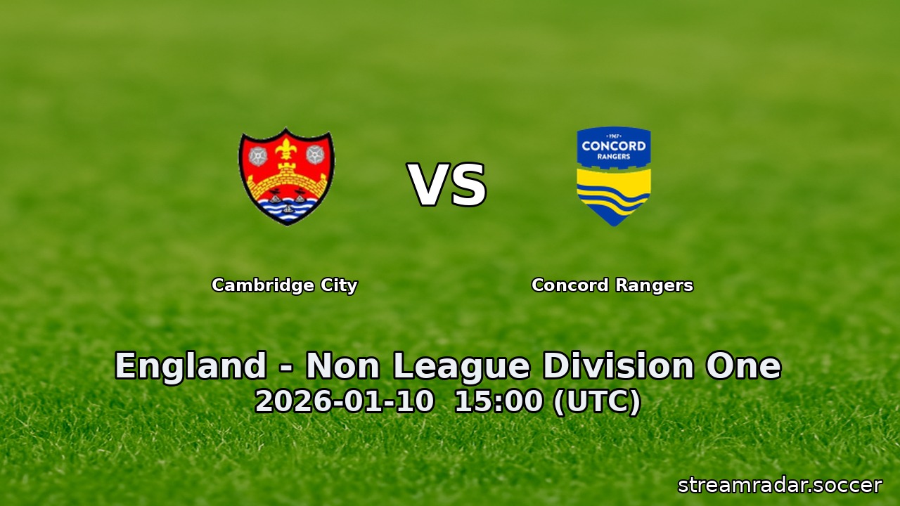 Cambridge City vs Concord Rangers