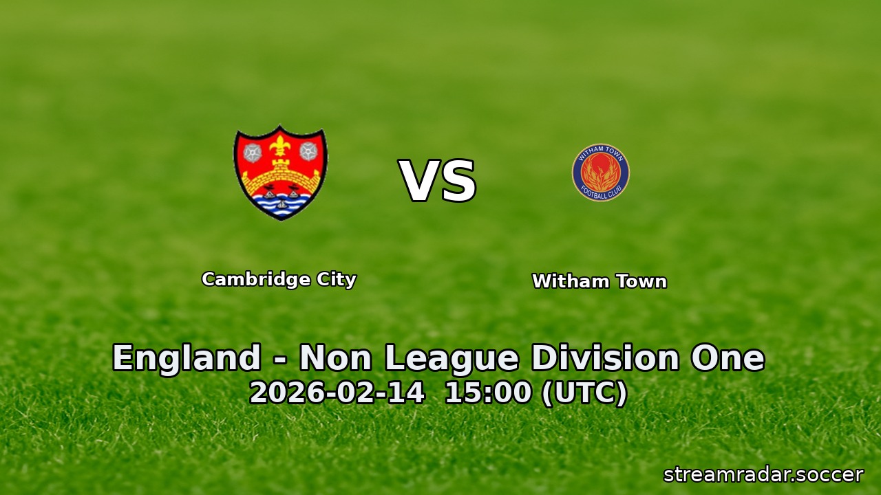 Cambridge City vs Witham Town