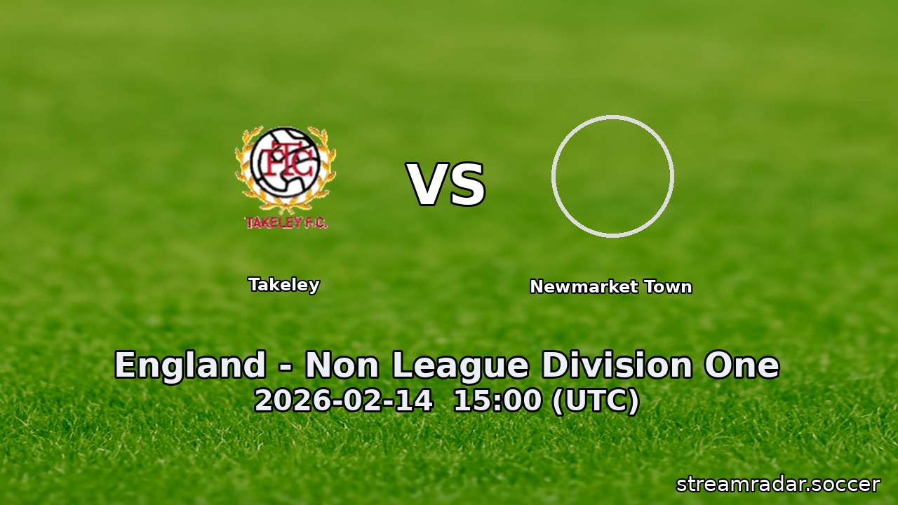 Takeley vs Newmarket Town
