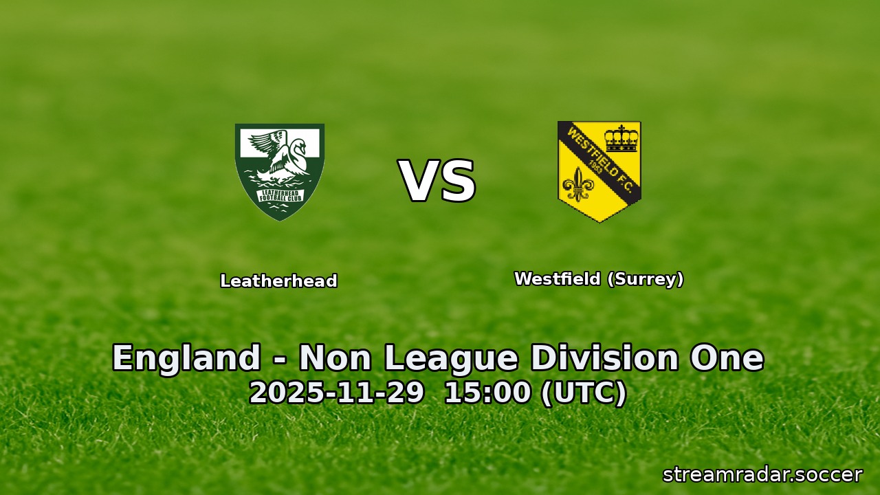 Leatherhead vs Westfield (Surrey)