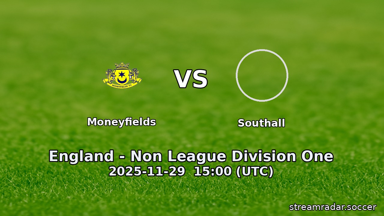 Moneyfields vs Southall