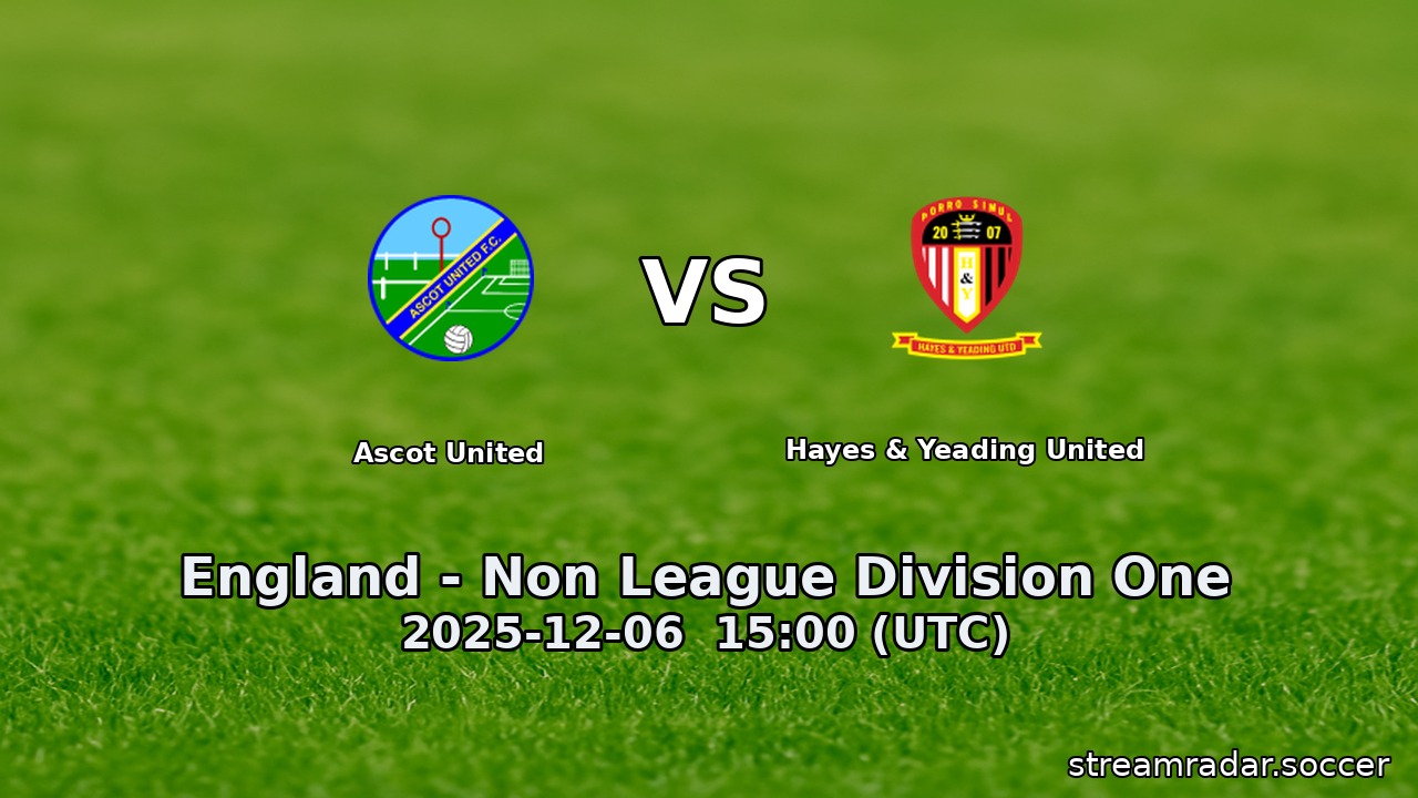 Ascot United vs Hayes & Yeading United