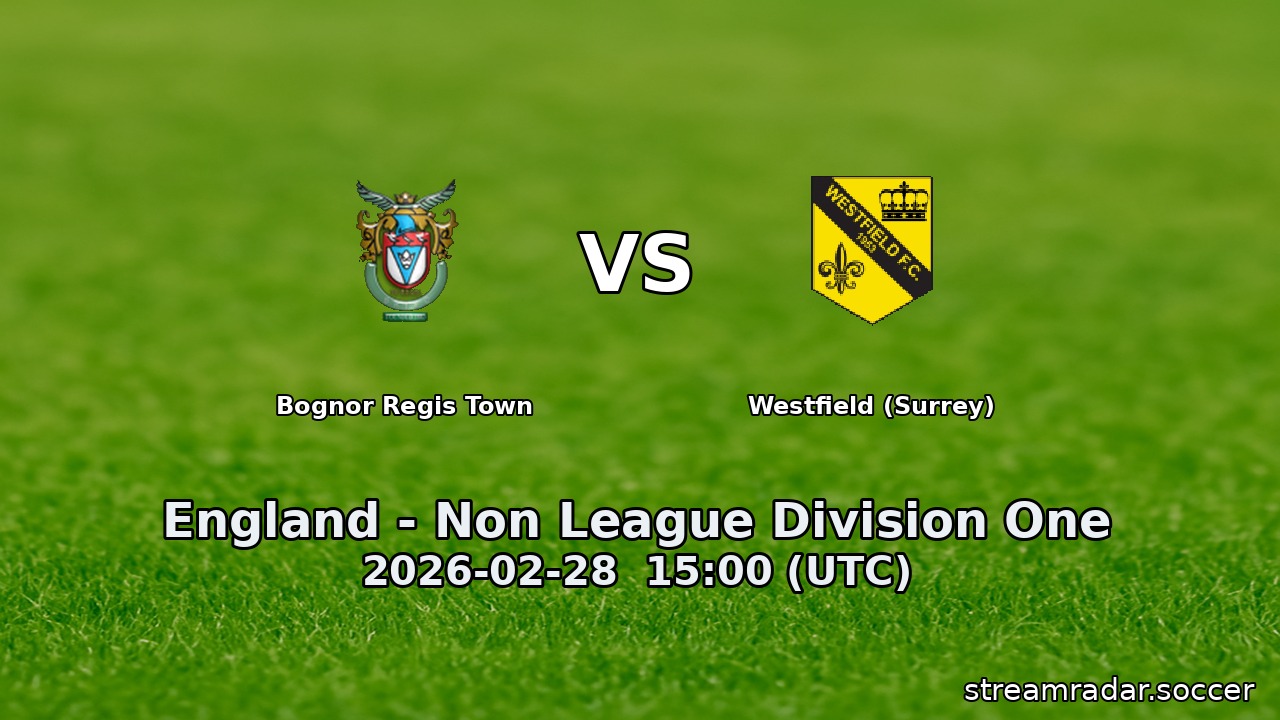 Bognor Regis Town vs Westfield (Surrey)