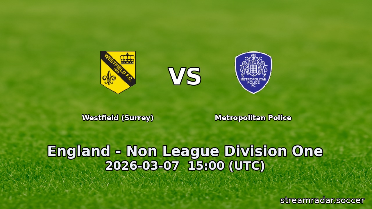 Westfield (Surrey) vs Metropolitan Police