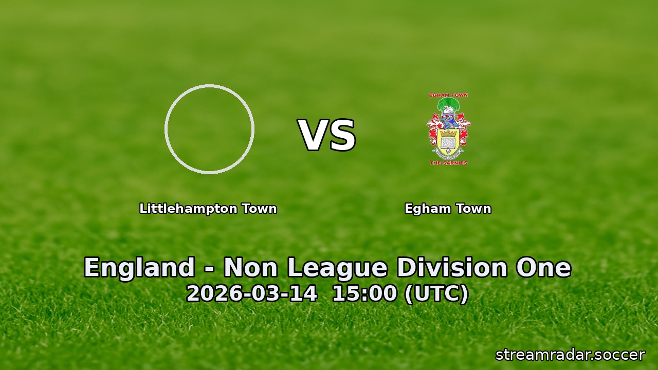 Littlehampton Town vs Egham Town