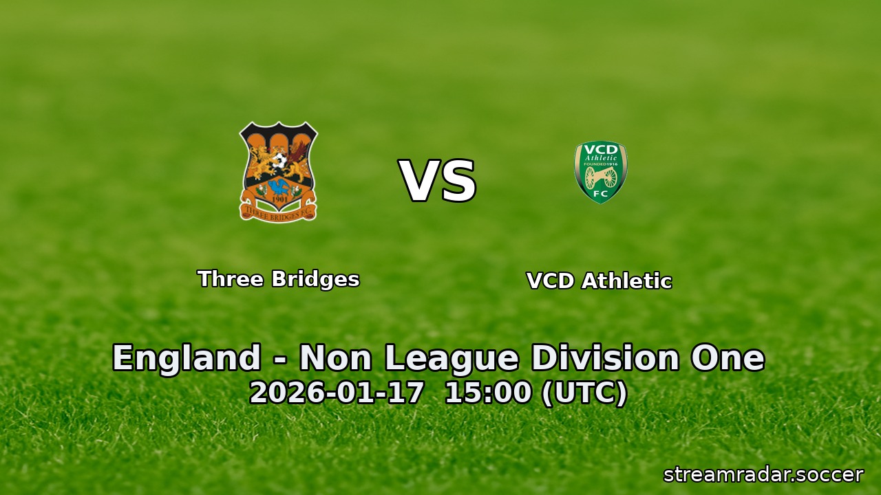 Three Bridges vs VCD Athletic