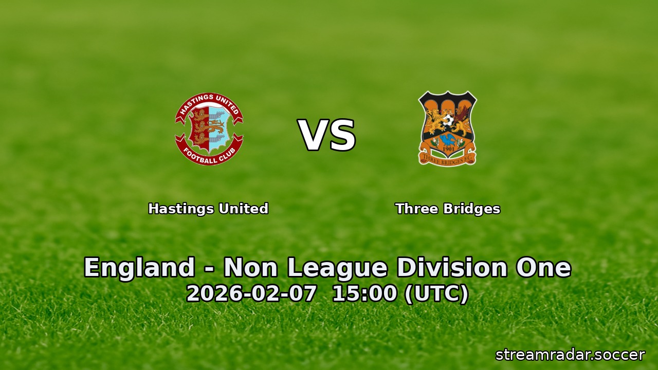 Hastings United vs Three Bridges