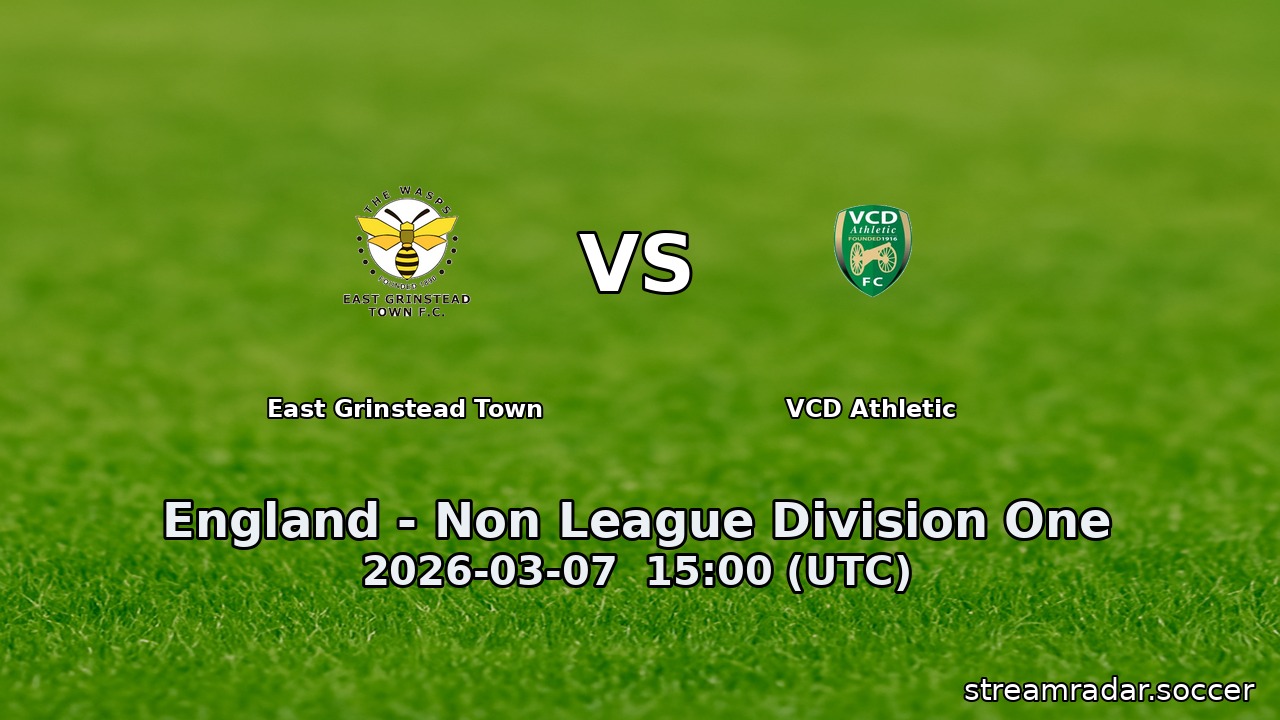 East Grinstead Town vs VCD Athletic