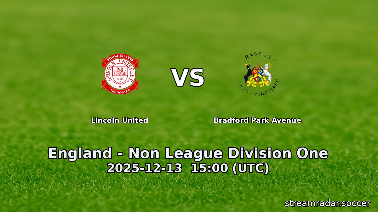 Lincoln United vs Bradford Park Avenue